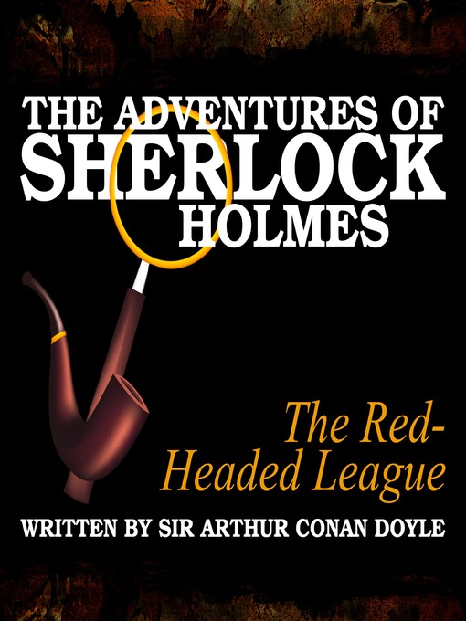Title details for The Red-Headed League by Arthur Conan Doyle - Available